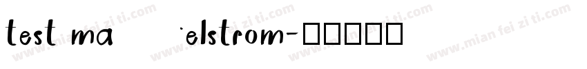 test maelstrom字体转换